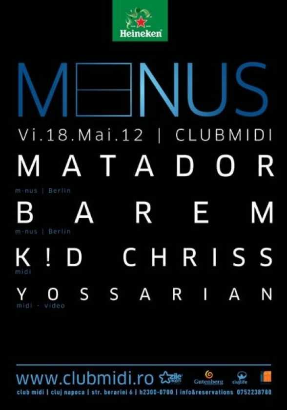 2012.MAI.18. CJ. Club Midi. M-NUS w. MATADOR / BAREM / K!D CHRISS