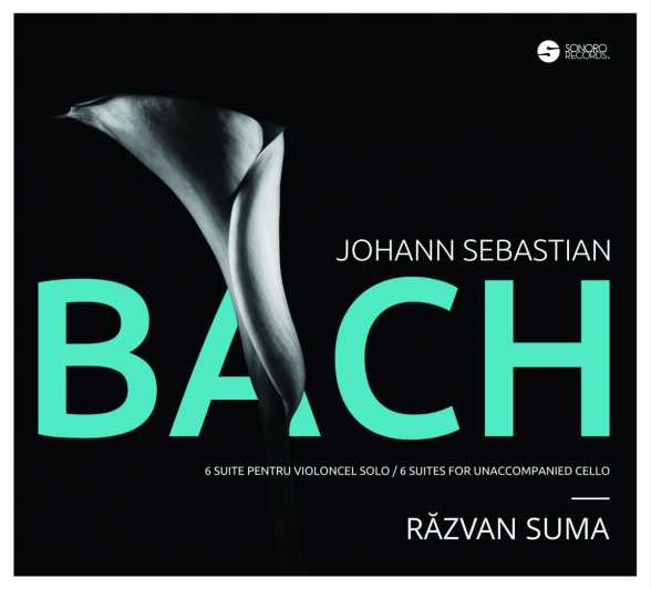 NOU ALBUM. RÄƒzvan Suma. BACH. Åžase suite pentru violoncel solo
