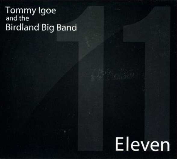 NEW ALBUM and US TOUR. Tommy Igoe and Birdland Big Band. Eleven