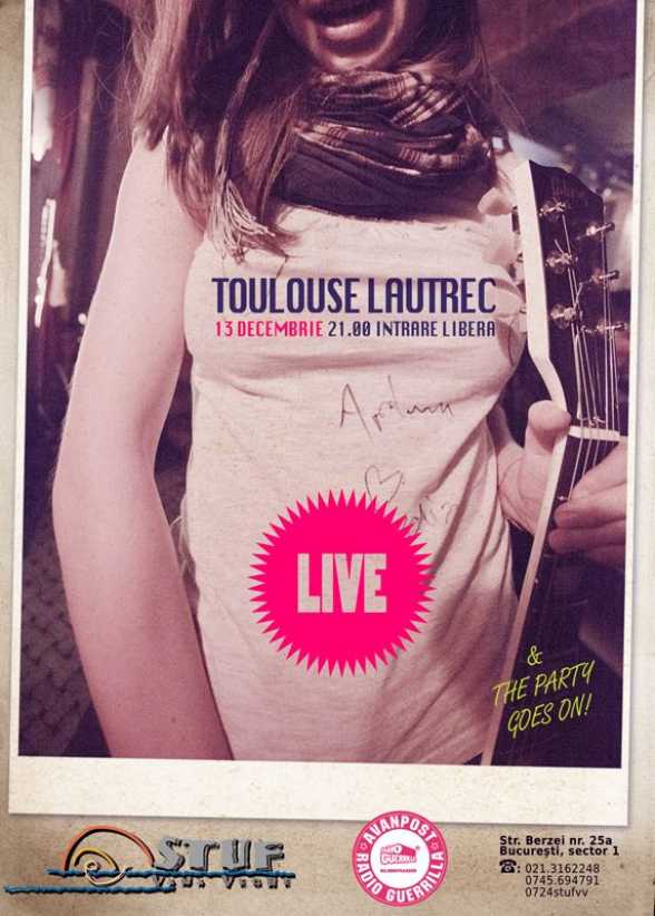 2012.DEC.13. B. Stuf Vama Veche. Toulouse Lautrec