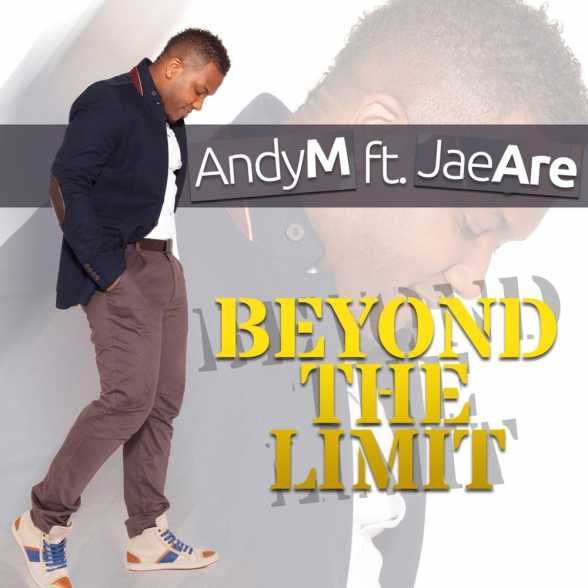 SINGLE NOU. Beyond the limit. Andy M. ft. Jae Are