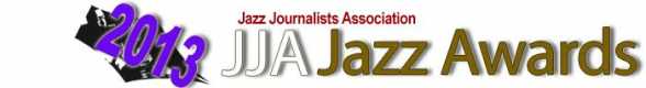 2013 Jazz Journalists Association Awards Nominees