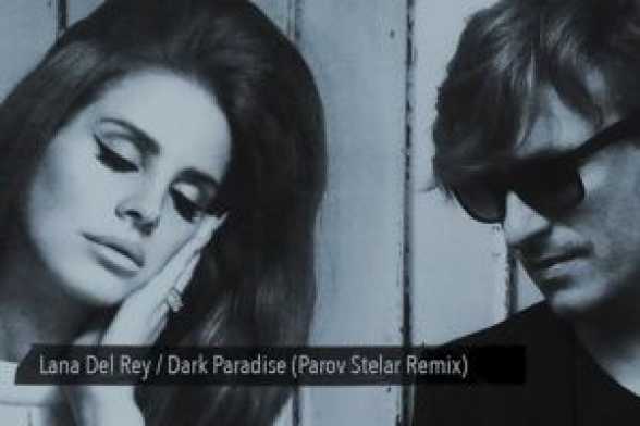 NOU REMIX. Lana Del Rey. Dark Paradise de Parov Stelar
