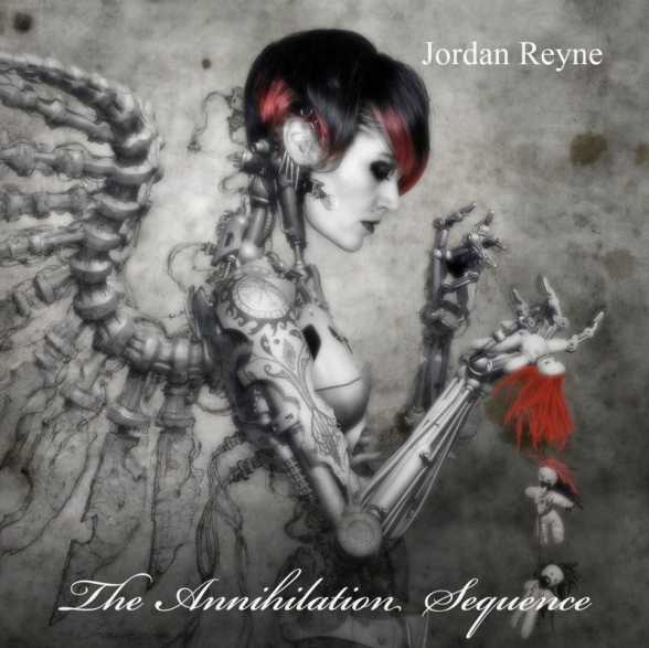 Jordan Reyne. The Annihilation Sequence