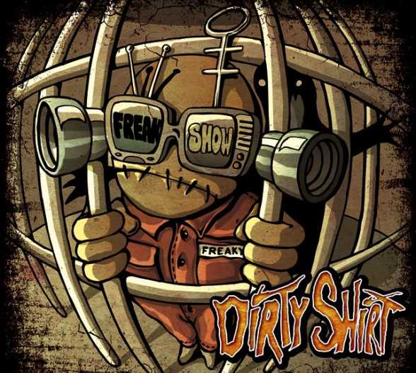 Dirty Shirt. The Business of Life