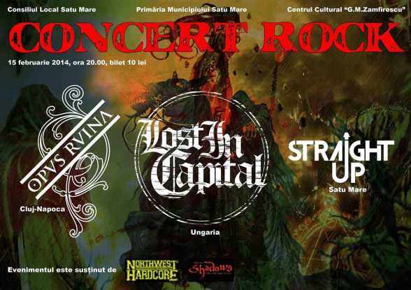 2014.FEB.15. SM. Centrul GM Zamfirescu, Rock Bar. Lost in Capital, Opus Ruina, Straight