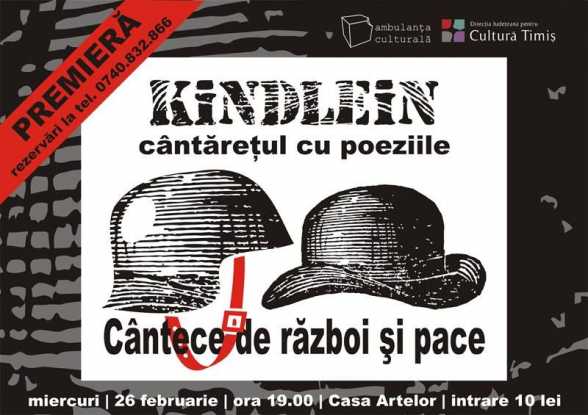 2014.FEB.26. TM. Casa Artelor. Kindlein. CÃ¢ntece de RÄƒzboi ÅŸi pace