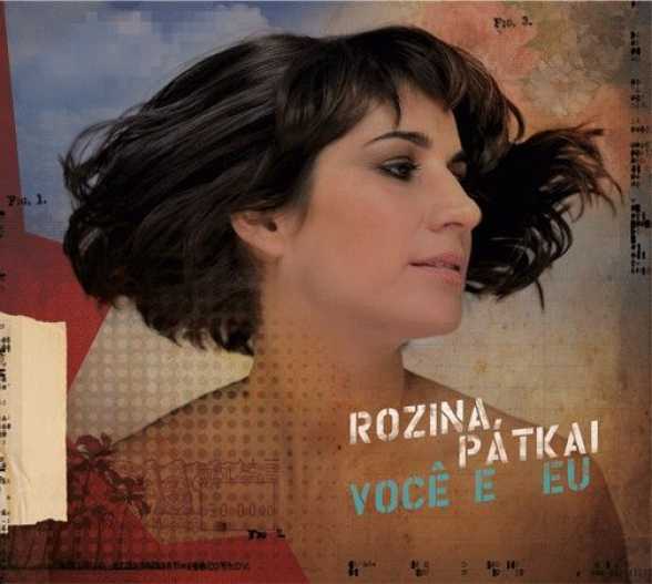 NEW RELEASE. Rozina PÃ¡tkai. VocÃª e Eu