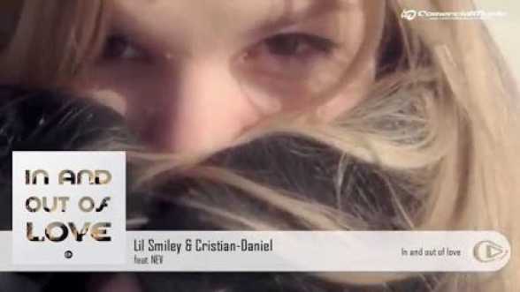 Lil Smiley & Cristian-Daniel feat. NEV. In and out of love