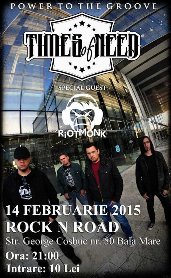 2015.FEB.14. Baia Mare. RockNRoad. Times of Need, Riot Monk