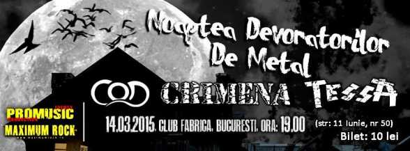 2015.MAR.14. B. Noaptea Devoratorilor de Metal. TESSA, CRIMENA, COD
