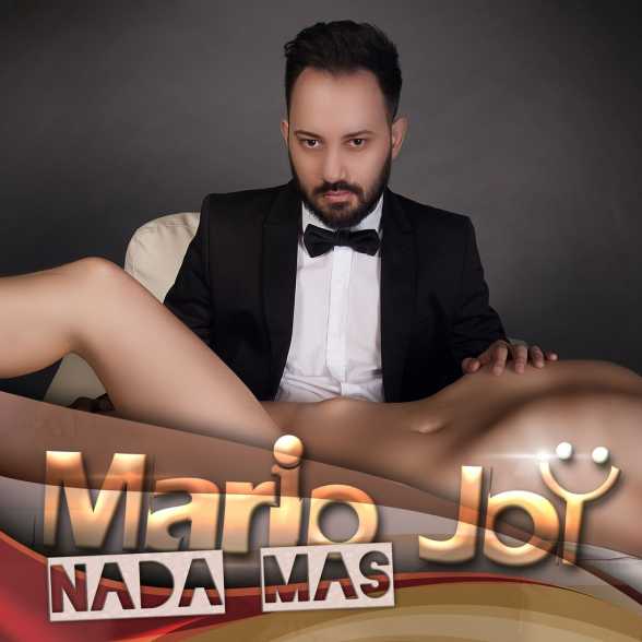 PIESÄ‚ NOUÄ‚. Mario Joy. Nada MÃ¡s