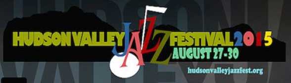 2015.AUG.27-30. Hudson Valley Jazz Festival