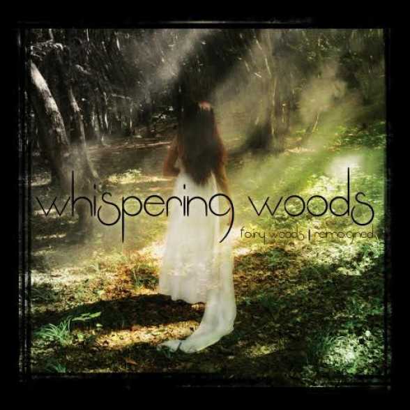 REMASTERED ALBUM. Whispering Woods. Fairy Woods