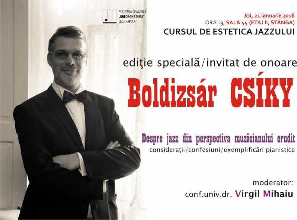 2016.IAN.29. CJ. Curs de Estetica Jazzului, cu pianistul BoldizÃ¡r CSÃKY Jr.