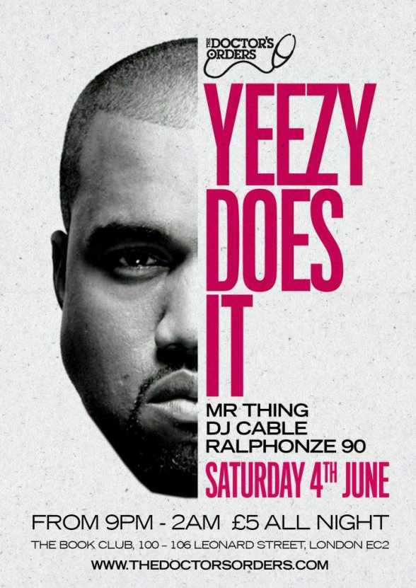 2016.IUN.4. UK. London Book Club. The Doctors Orders presents YEEZY DOES IT