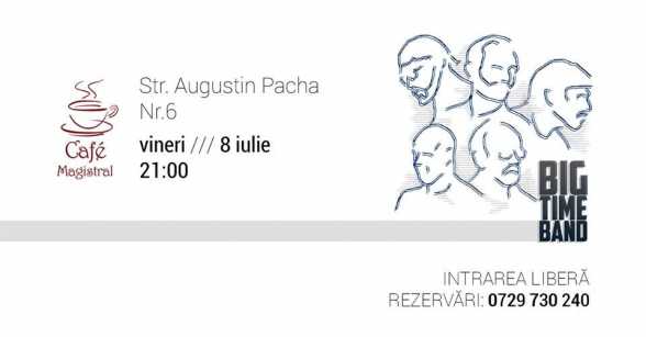 2016.IUL.8. TM. CafÃ© Magistral. BIG TIME BAND