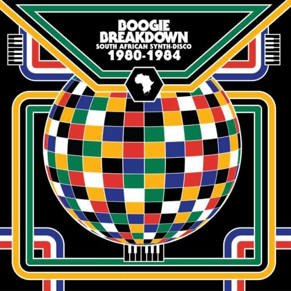 NEW RELEASE. Boogie Breakdown South African Synth-Disco (1980-1984)