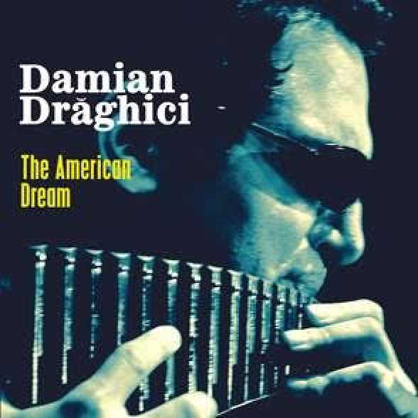 ALBUM NOU. Damian Draghici. The American Dream