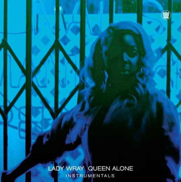 NEW RELEASE. Lady Wray Queen Alone Instrumentals
