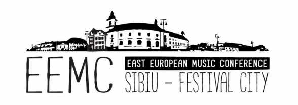 EAST EUROPEAN MUSIC CONFERENCE. Sibiu, 28 iulie