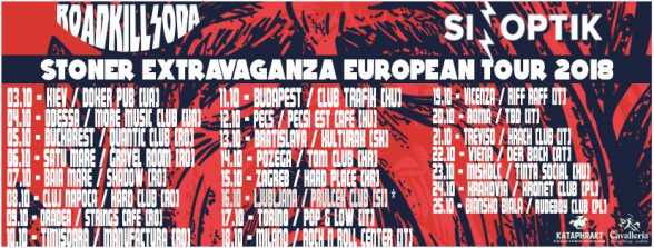 STONER EXTRAVAGANZA EUROPEAN TOUR 2018. ROADKILLSODA È˜i SINOPTIK [UA]