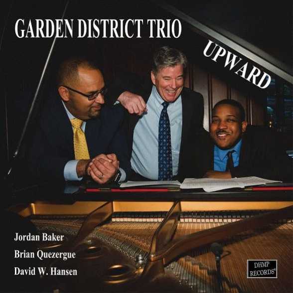 NEW RELEASE. Garden District Trio. Upward