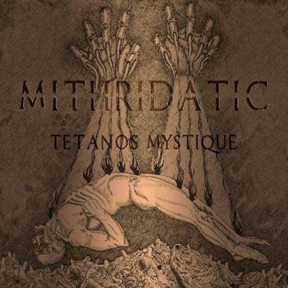 NEW RELEASE. MITHRIDATIC. Tetanos Mystique